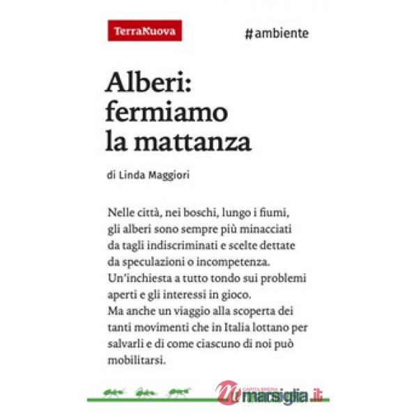 Alberi: fermiamo la mattanza