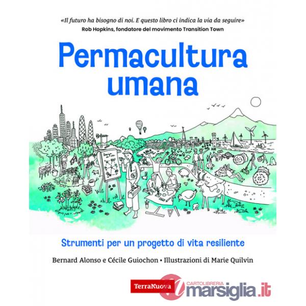 Permacultura umana. Strumenti per un progetto di vita resiliente