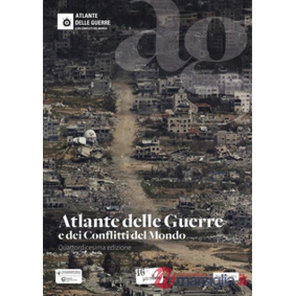 Atlante delle guerre e dei conflitti del mondo