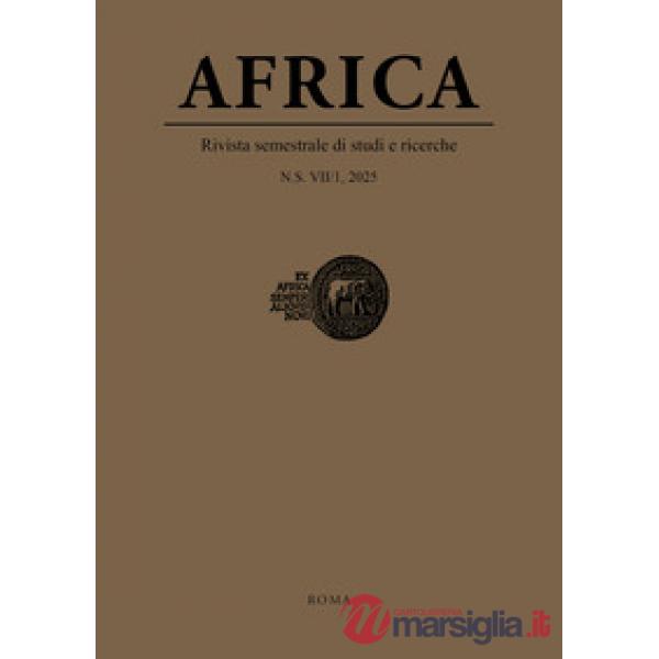 Africa. Rivista semestrale di studi e ricerche. Nuova serie (2025). Vol. 1