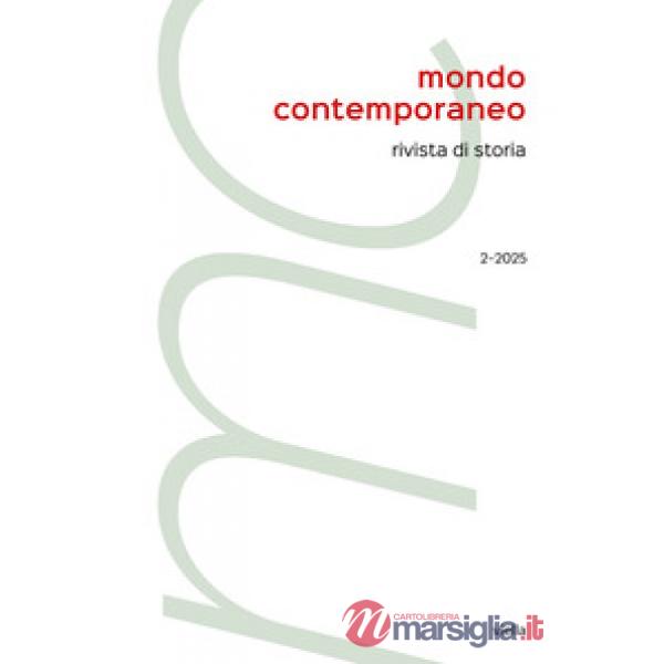 Mondo contemporaneo (2025). Vol. 2: Nazionalismi e sfide globali: persistenze, rinascite e limiti tra XX e XXI secolo