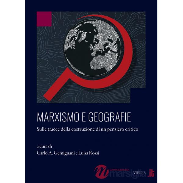 Marxismo e geografie. Sulle tracce della costruzione di un pensiero critico