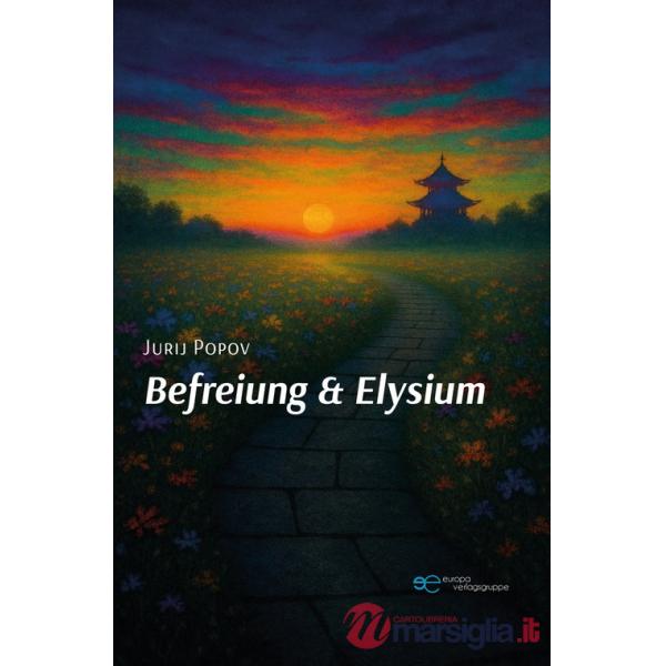 Befreiung & Elysium