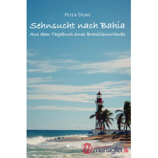 Sehnsucht nach Bahia