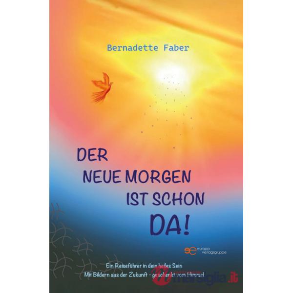 Neue Morgen ist schon da! (Der)