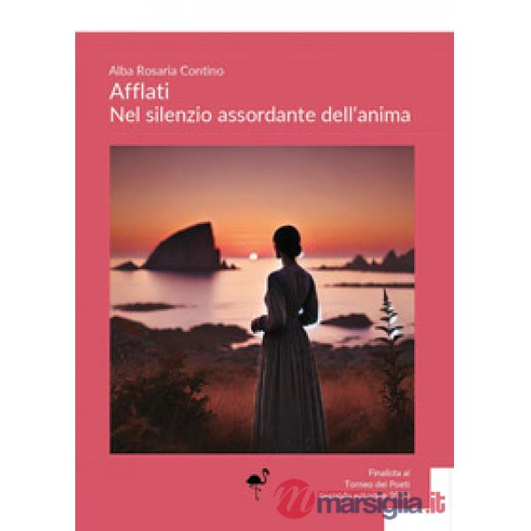 Afflati. Nel silenzio assordante dell'anima