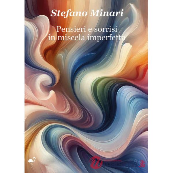 Pensieri e sorrisi in miscela imperfetta
