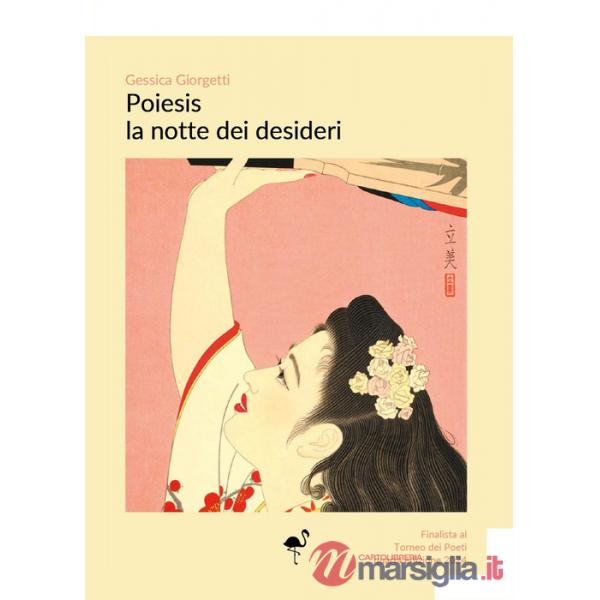 Poiesis. La notte dei desideri