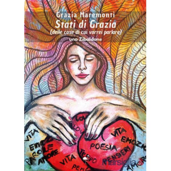 Stati di Grazia (delle cose di cui vorrei parlare)
