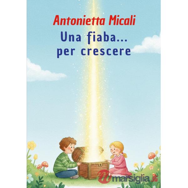 Fiaba... per crescere. Ediz. illustrata (Una)