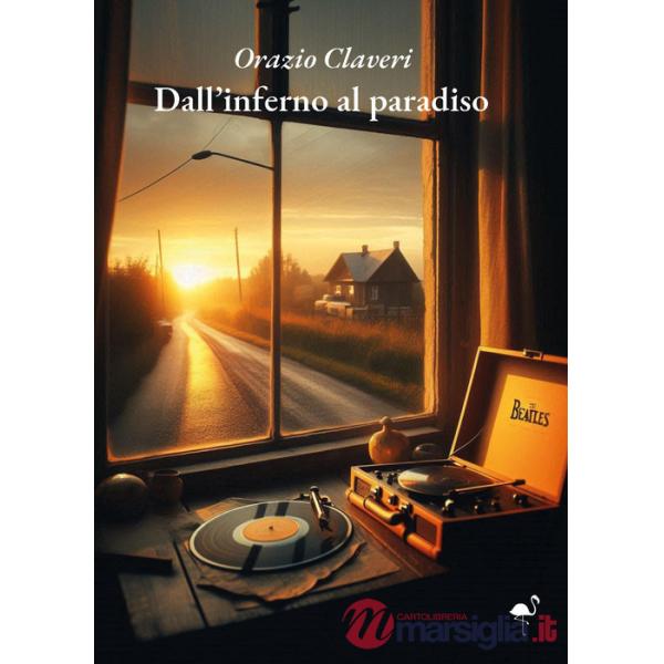 Dall'inferno al paradiso