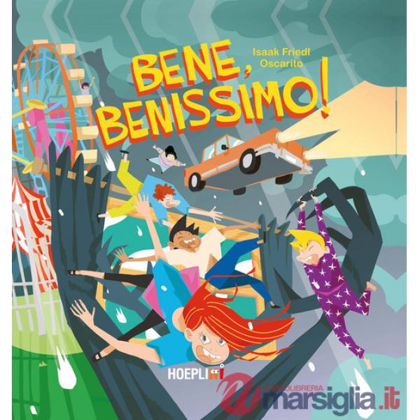 Bene, benissimo! Ediz. a colori
