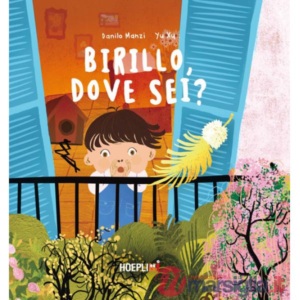 Birillo, dove sei? Ediz. illustrata