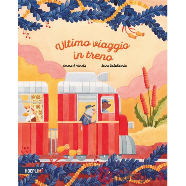Ultimo viaggio in treno. Ediz. a colori