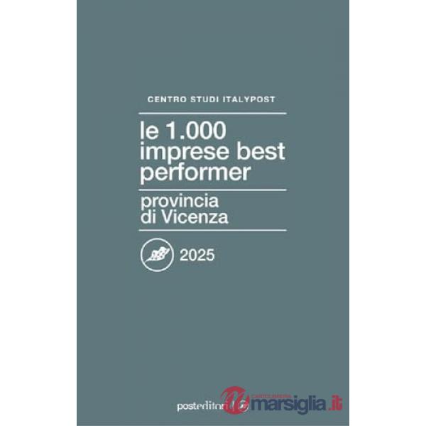 1000 imprese best performer 2025. Provincia di Vicenza (Le)