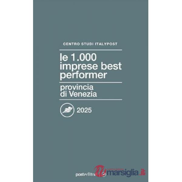 1000 imprese best performer 2025. Provincia di Venezia (Le)