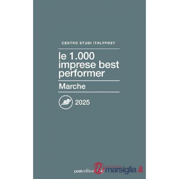 1000 imprese best performer 2025. Marche (Le)