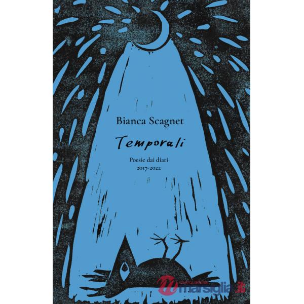 Temporali. Poesie dai diari 2017-2022