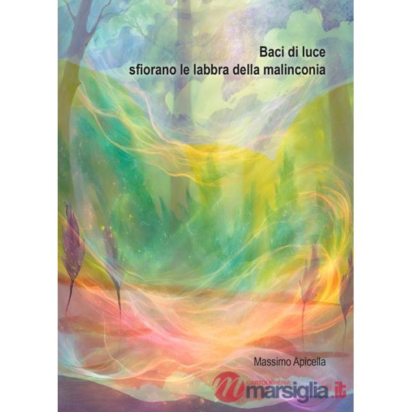 Baci di luce sfiorano le labbra della malinconia