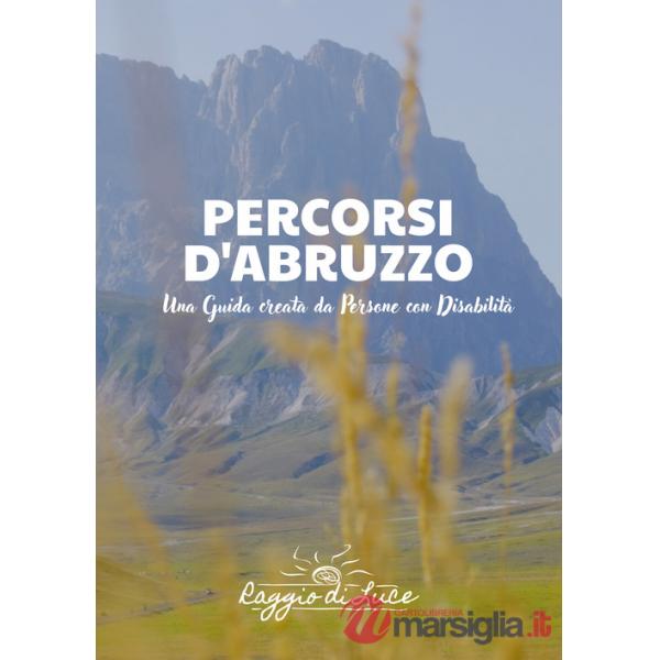 Percorsi d'Abruzzo. Una guida creata da persone con disabilità