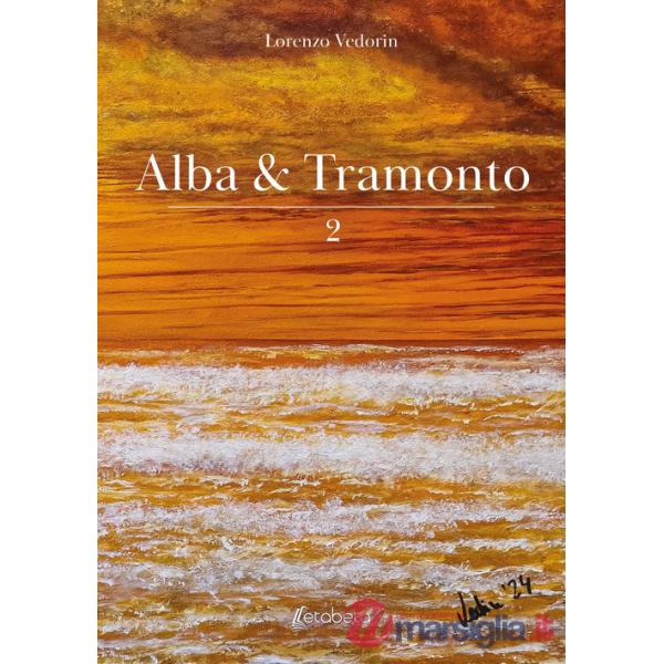 Alba & tramonto. Vol. 2