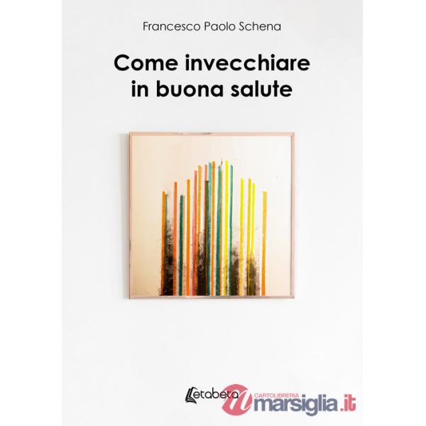 Come invecchiare in buona salute