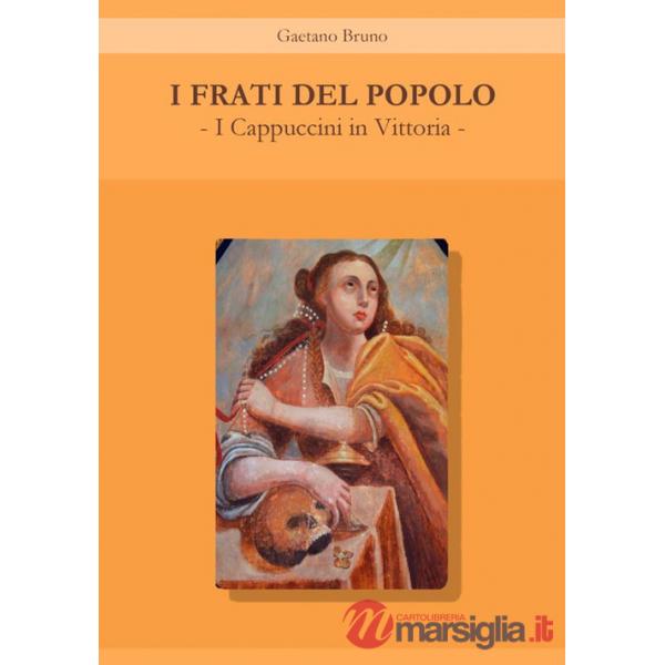 Frati del popolo. I Cappuccini in Vittoria (I)