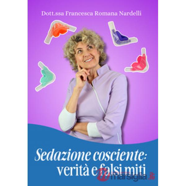 Sedazione cosciente: verità e falsi miti
