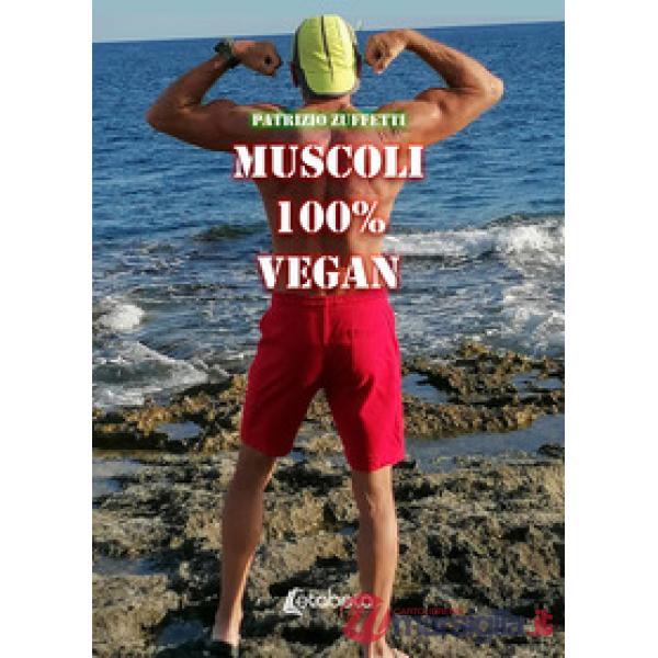Muscoli 100% vegan