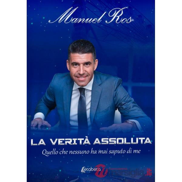 Verità assoluta. Quello che nessuno ha mai saputo di me (La)