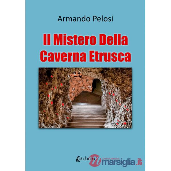 Mistero della caverna etrusca (Il)