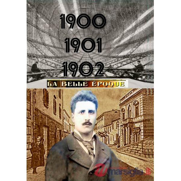 1900-1901-1902. La Belle Époque