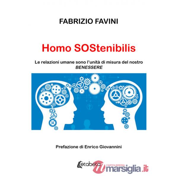 Homo Sostenibilis. Le relazioni umane sono l'unità di misura del nostro benessere