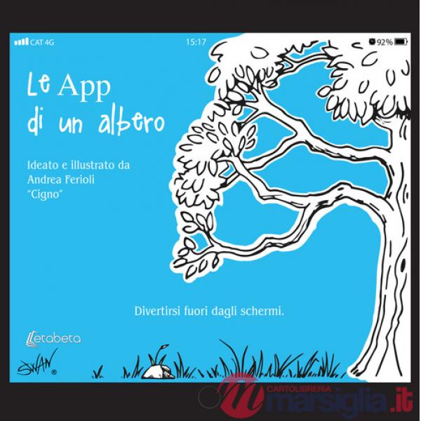 App di un albero. Divertirsi fuori dagli schermi. Ediz. illustrata (Le)