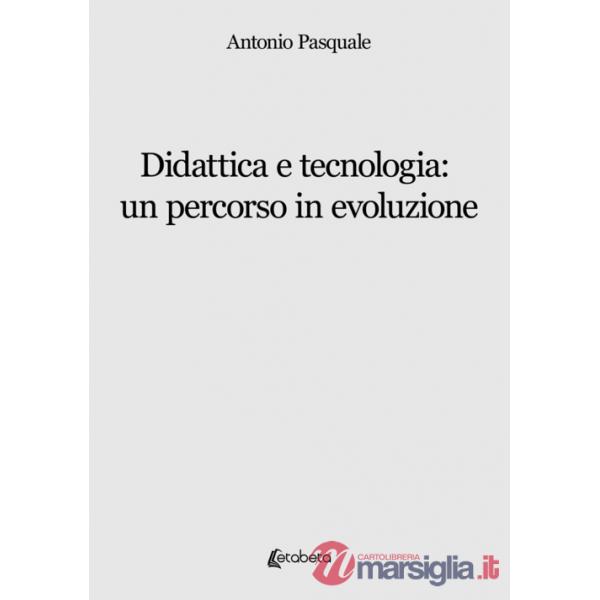 Didattica e tecnologia: un percorso in evoluzione