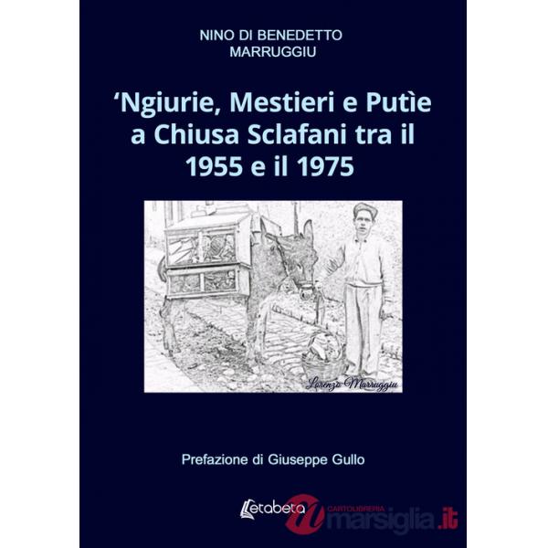 'Ngiurie, Mestieri e Putìe a Chiusa Sclafani tra il 1955 e il 1975