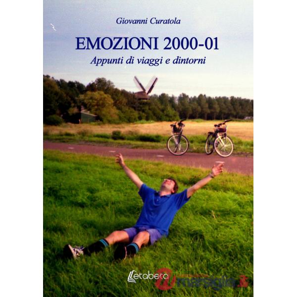 Emozioni 2000-01. Appunti di viaggi e dintorni
