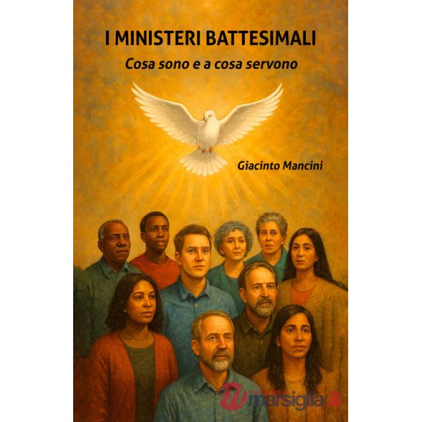 Ministeri battesimali. Cosa sono e a cosa servono (I)