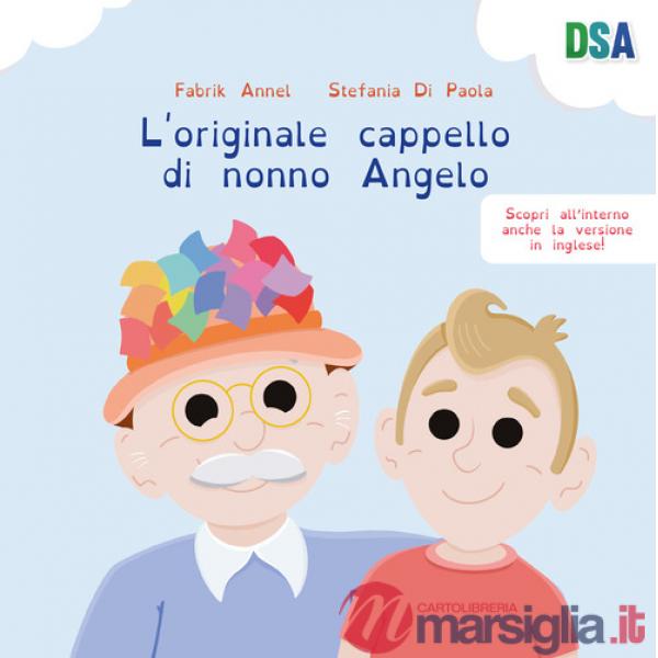 Originale cappello di nonno Angelo. Ediz. italiana e inglese (L')