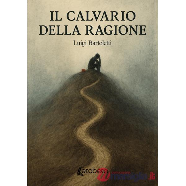 Calvario della ragione (Il)