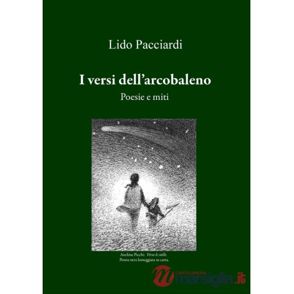 Versi dell'arcobaleno. Poesie e miti (I)