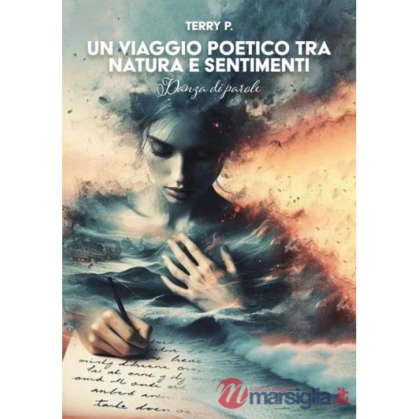 Viaggio poetico tra natura e sentimenti. Danza di parole (Un)
