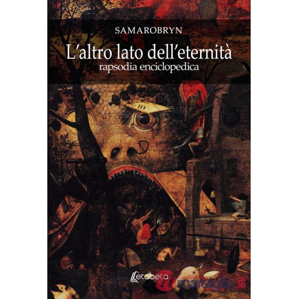 Altro lato dell'eternità. Rapsodia enciclopedica (L')
