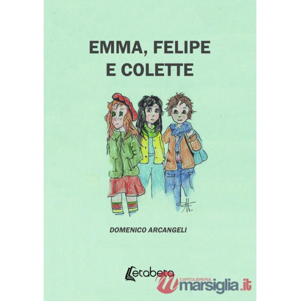 Emma, Felipe e Colette