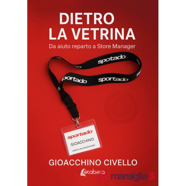 Dietro la vetrina. Da aiuto reparto a Store Manager