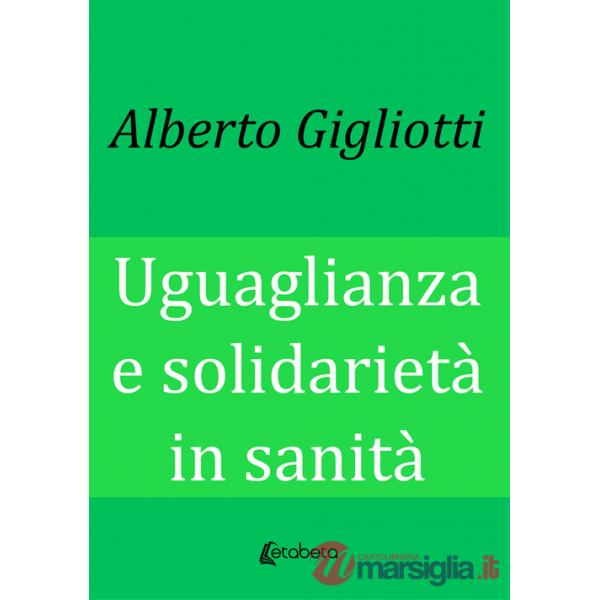Uguaglianza e solidarietà in sanità