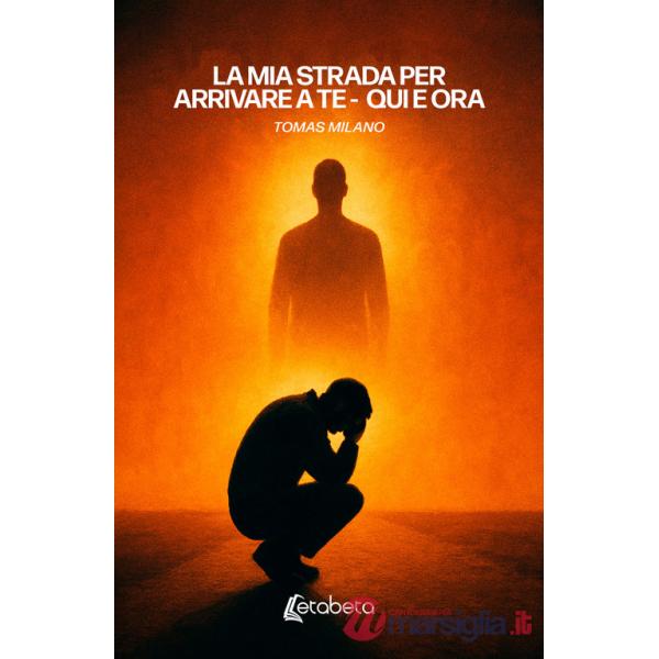 Mia strada per arrivare a te. Qui e ora (La)