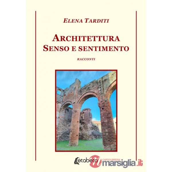 Architettura. Senso e sentimento