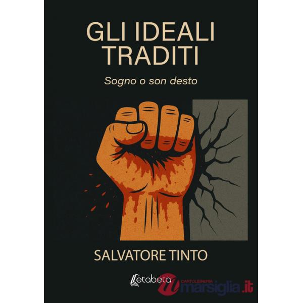 Ideali traditi. Sogno o son desto (Gli)