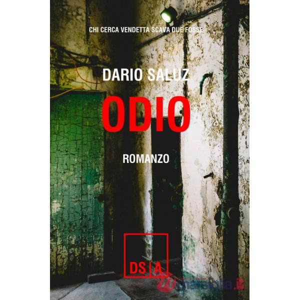 Odio. Chi cerca vendetta scava due fosse